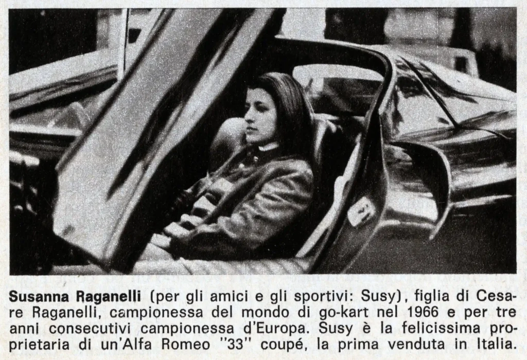 Susanna Raganelli was the first Italian owner of an Alfa Romeo 33 Stradale.
